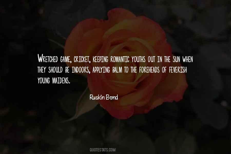 Ruskin Bond Quotes #314241