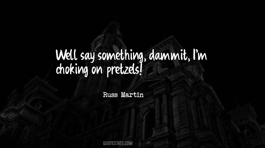 Russ Martin Quotes #1739706 Russ Martin Quotes #1739706