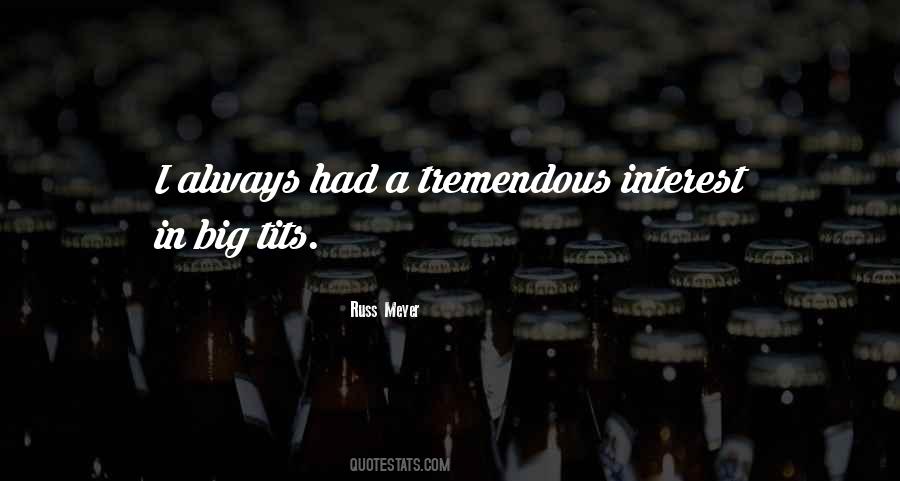 Russ Meyer Quotes #1148048