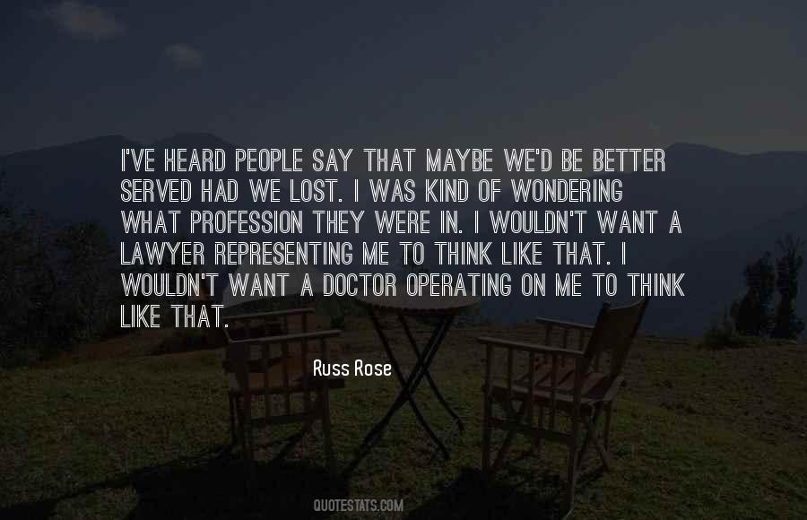 Russ Rose Quotes #775716