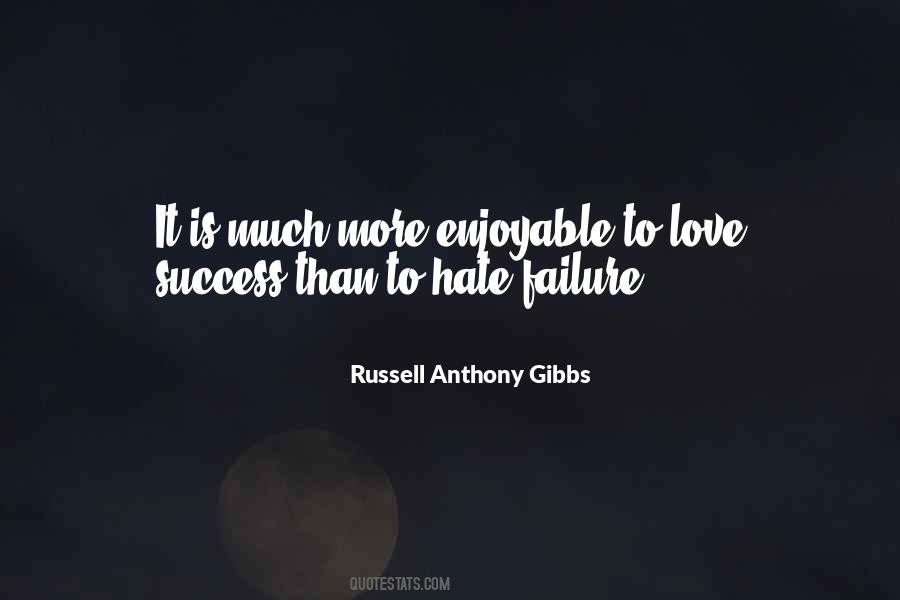 Russell Anthony Gibbs Quotes #1127257