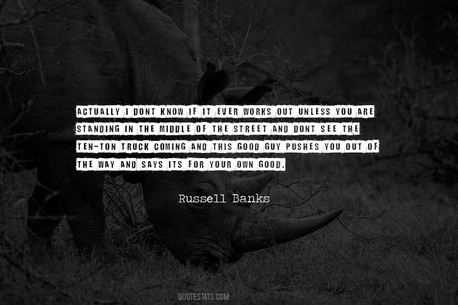Russell Banks Quotes #1653490