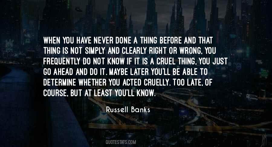 Russell Banks Quotes #1666178