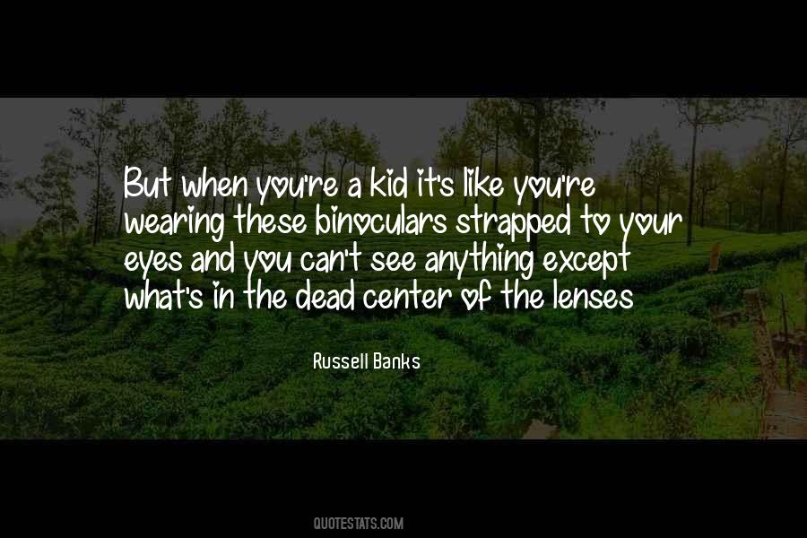 Russell Banks Quotes #263366