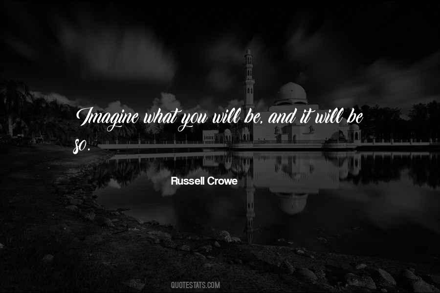 Russell Crowe Quotes #1668112