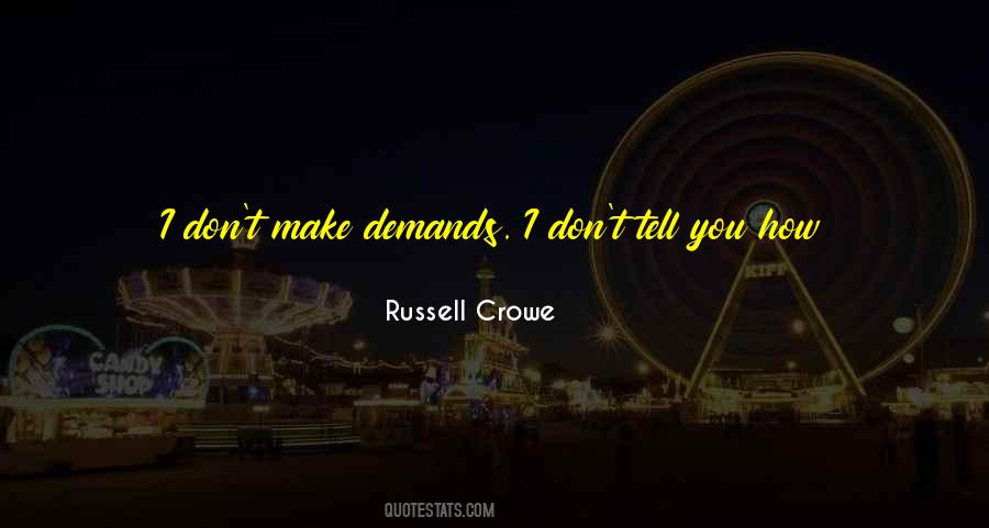 Russell Crowe Quotes #539387
