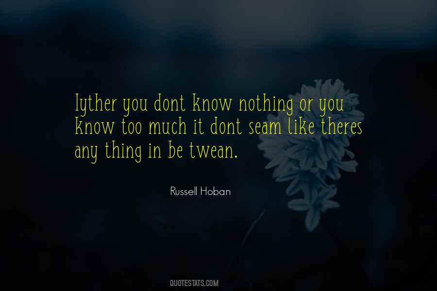 Russell Hoban Quotes #1166364