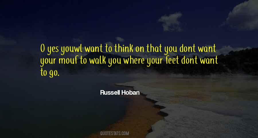 Russell Hoban Quotes #1378764