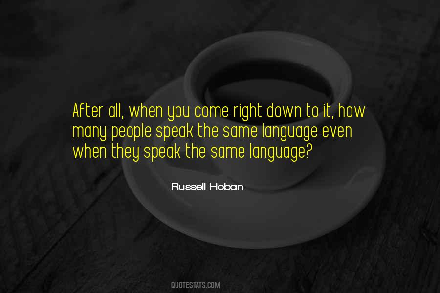 Russell Hoban Quotes #1674618