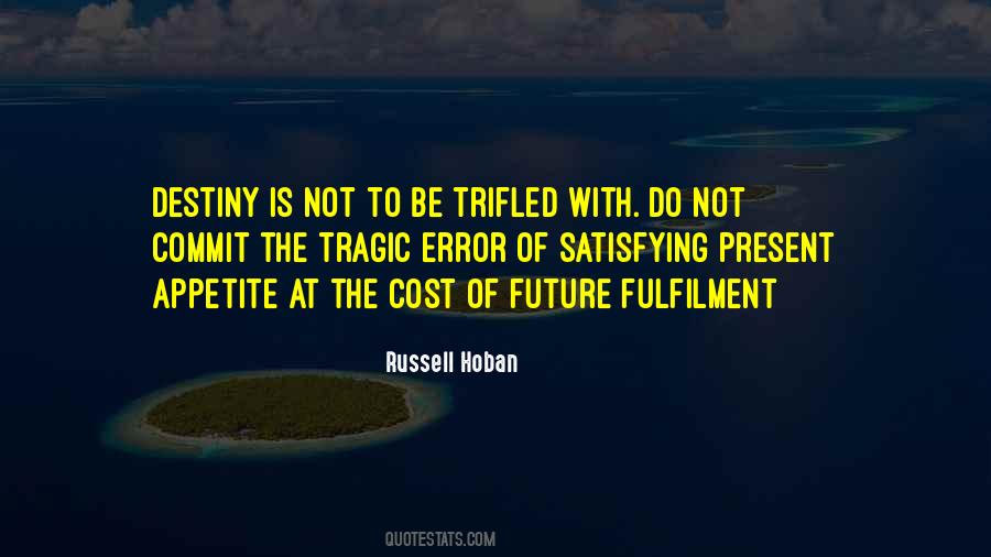 Russell Hoban Quotes #1726826