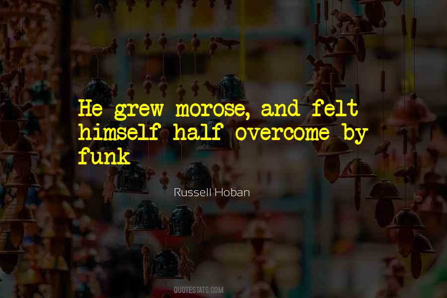 Russell Hoban Quotes #313546