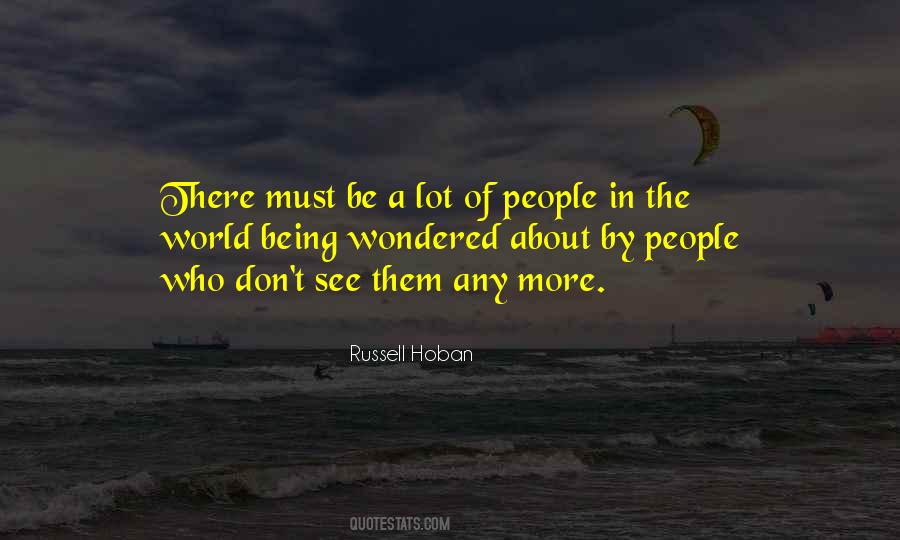 Russell Hoban Quotes #3622