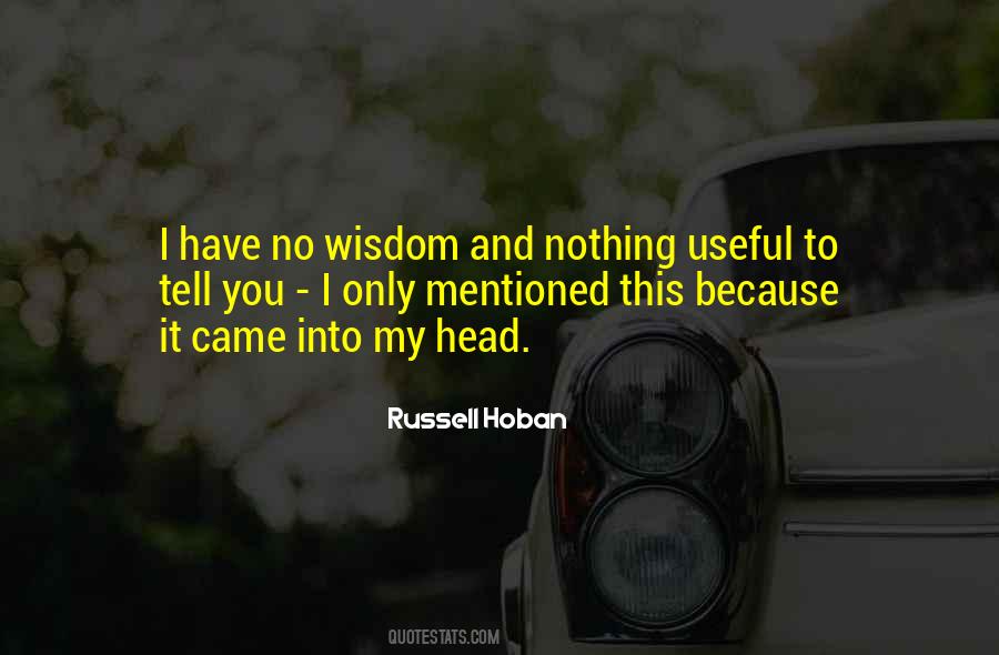 Russell Hoban Quotes #404200