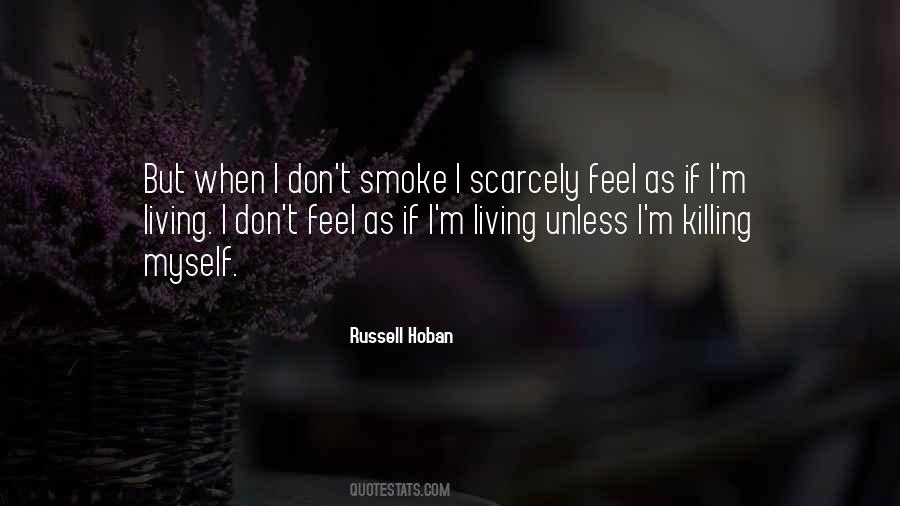 Russell Hoban Quotes #508547