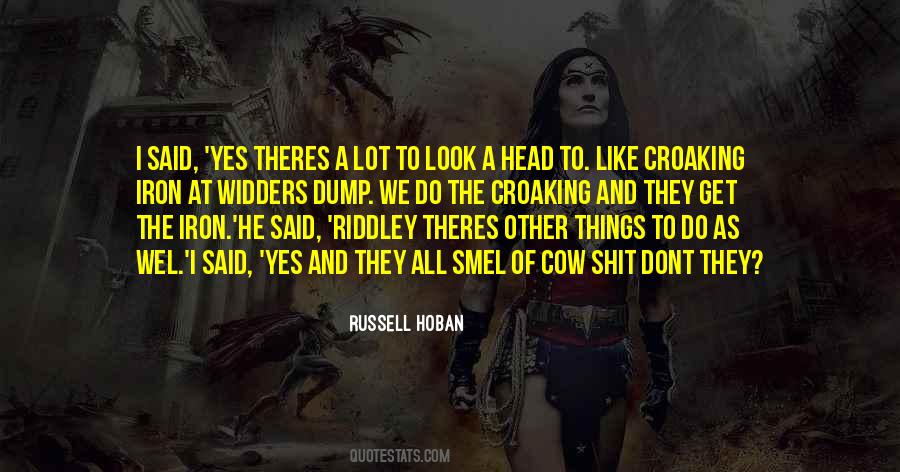 Russell Hoban Quotes #941558