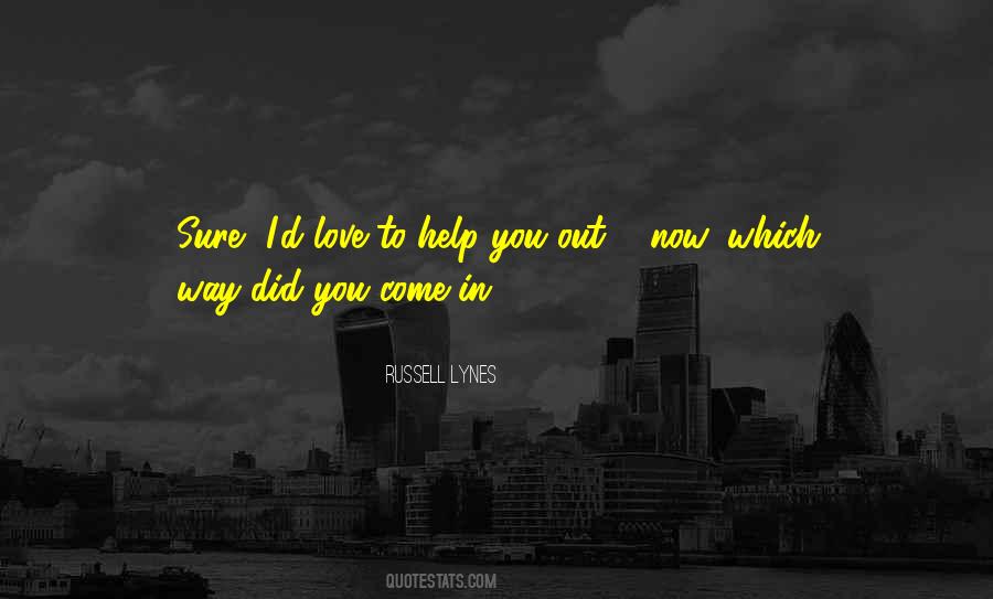 Russell Lynes Quotes #1742581