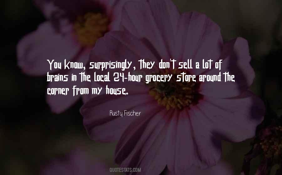 Rusty Fischer Quotes #1280908