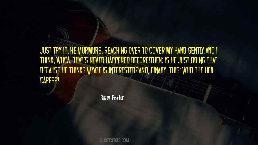 Rusty Fischer Quotes #278359