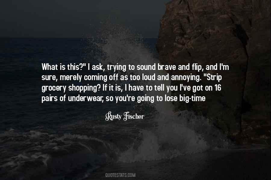 Rusty Fischer Quotes #580132