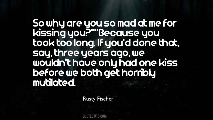 Rusty Fischer Quotes #849068