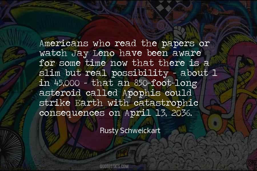 Rusty Schweickart Quotes #1342220