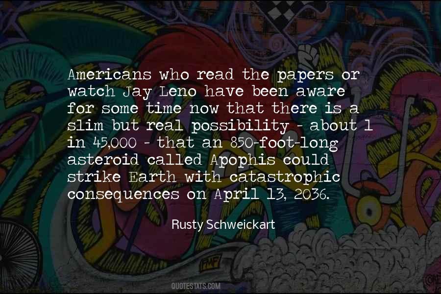 Rusty Schweickart Quotes #1342220