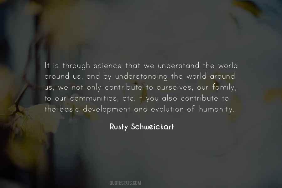 Rusty Schweickart Quotes #1760334