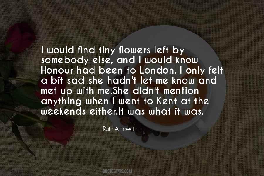 Ruth Ahmed Quotes #1534327