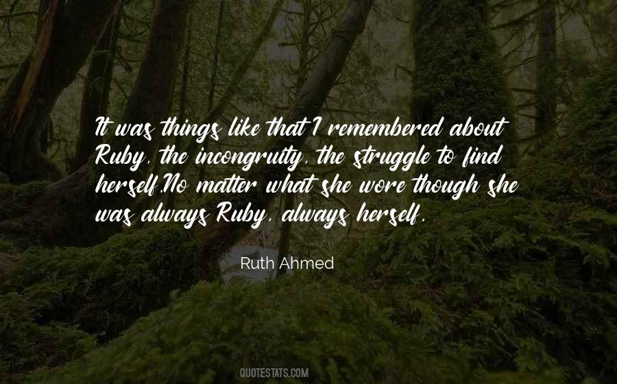 Ruth Ahmed Quotes #1803321