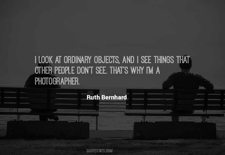 Ruth Bernhard Quotes #1369349