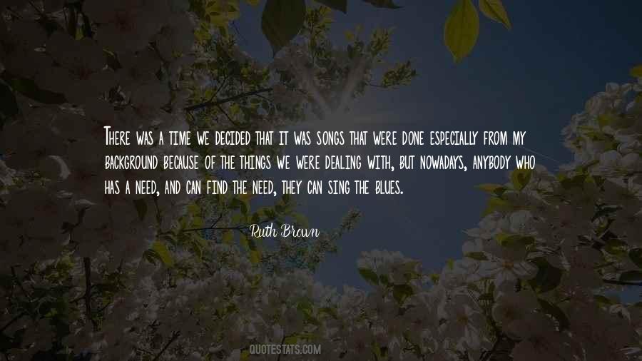 Ruth Brown Quotes #909048