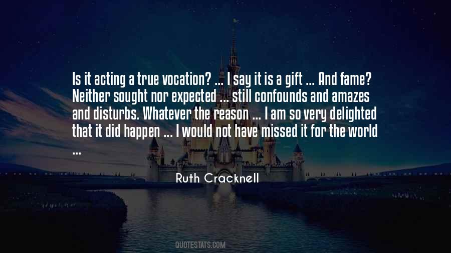 Ruth Cracknell Quotes #1751584