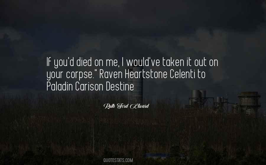 Ruth Ford Elward Quotes #1013069