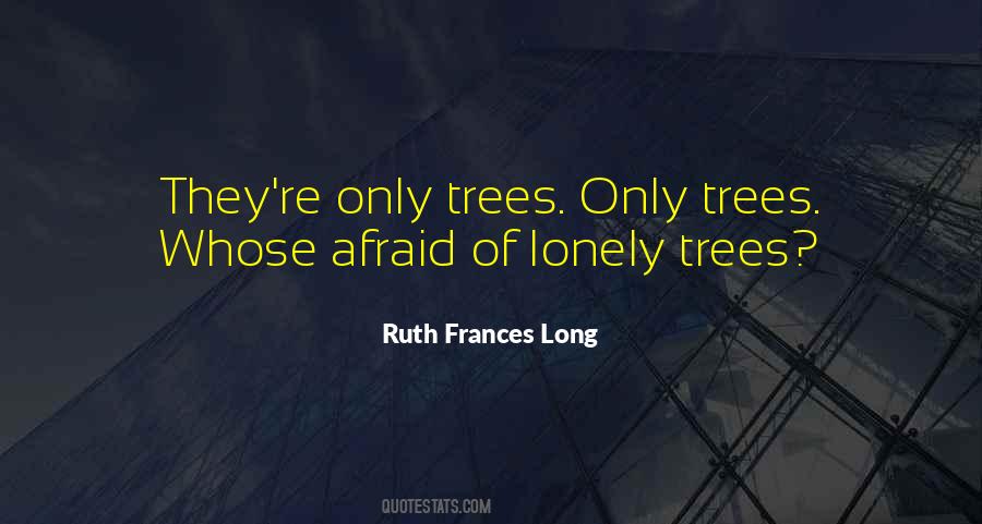 Ruth Frances Long Quotes #984296