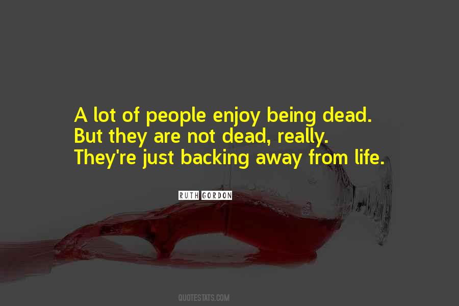 Ruth Gordon Quotes #1124637