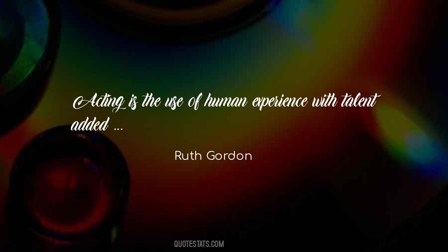 Ruth Gordon Quotes #1389608