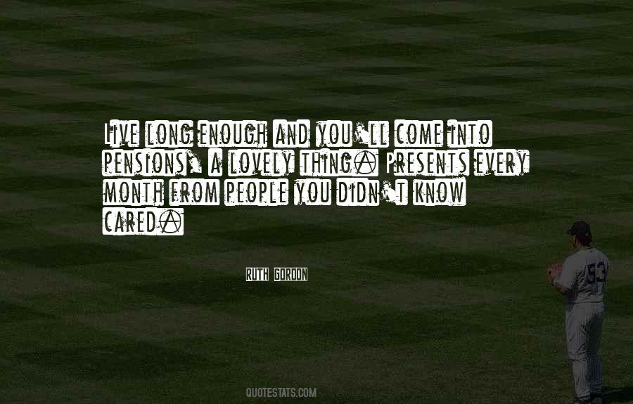 Ruth Gordon Quotes #141328