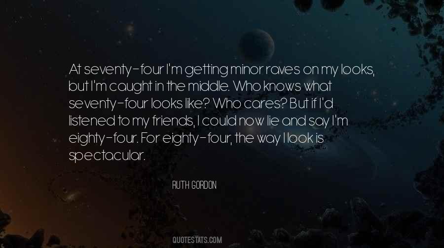 Ruth Gordon Quotes #152236