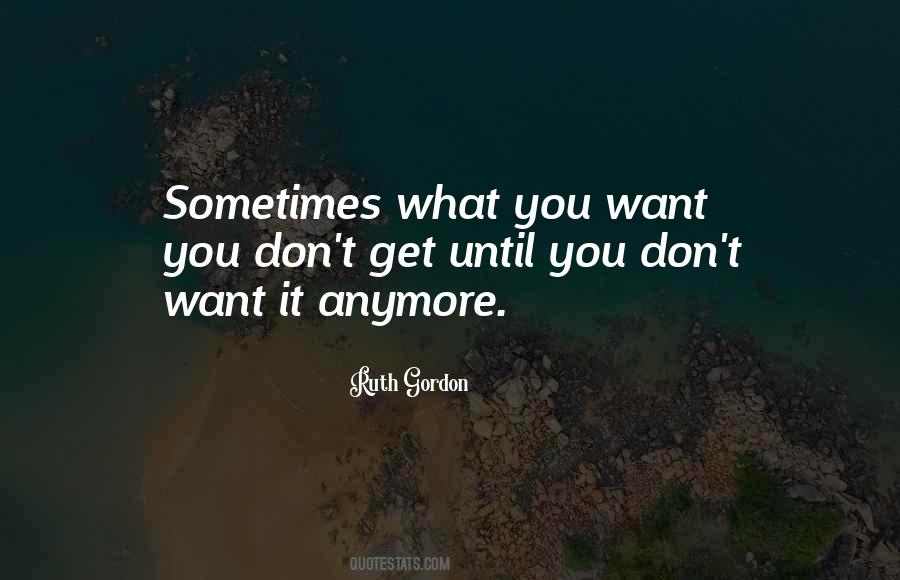 Ruth Gordon Quotes #368510