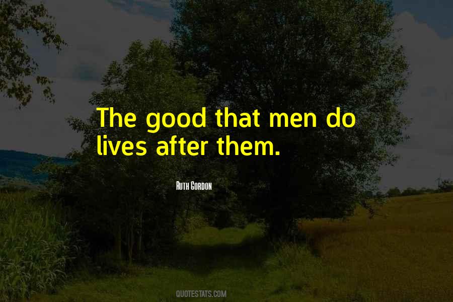 Ruth Gordon Quotes #420033