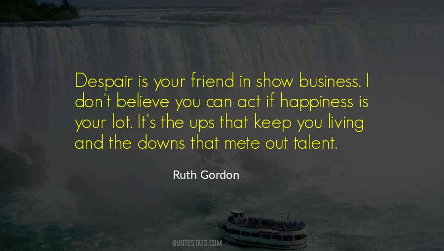 Ruth Gordon Quotes #894219