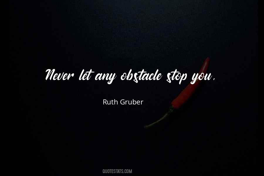 Ruth Gruber Quotes #898496