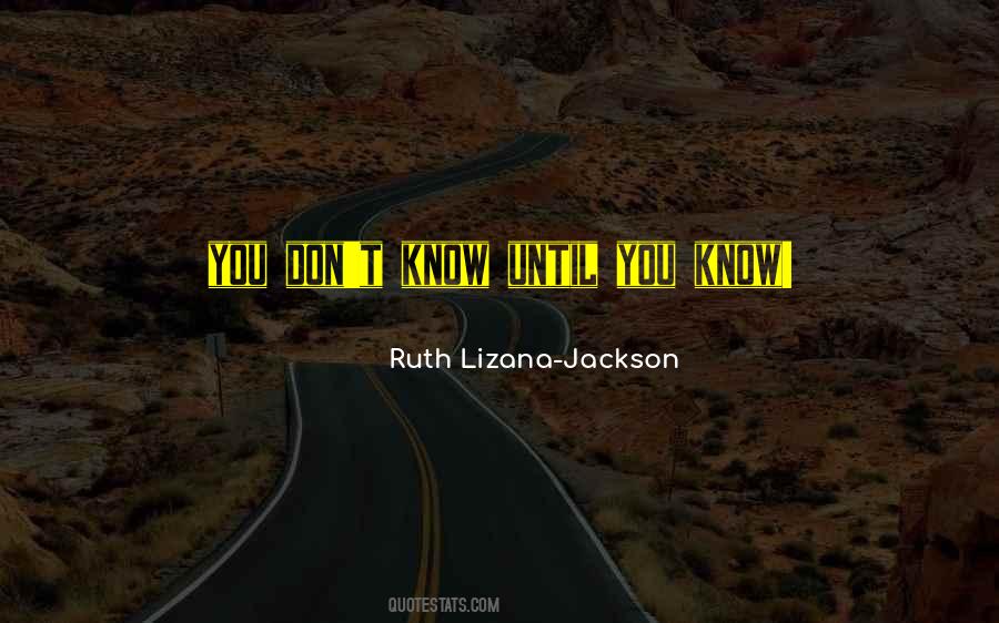 Ruth Lizana-Jackson Quotes #1541097
