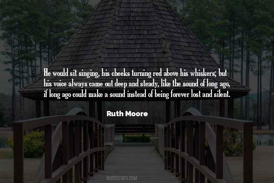 Ruth Moore Quotes #309835