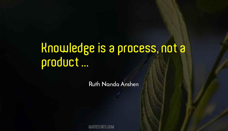 Ruth Nanda Anshen Quotes #1648146
