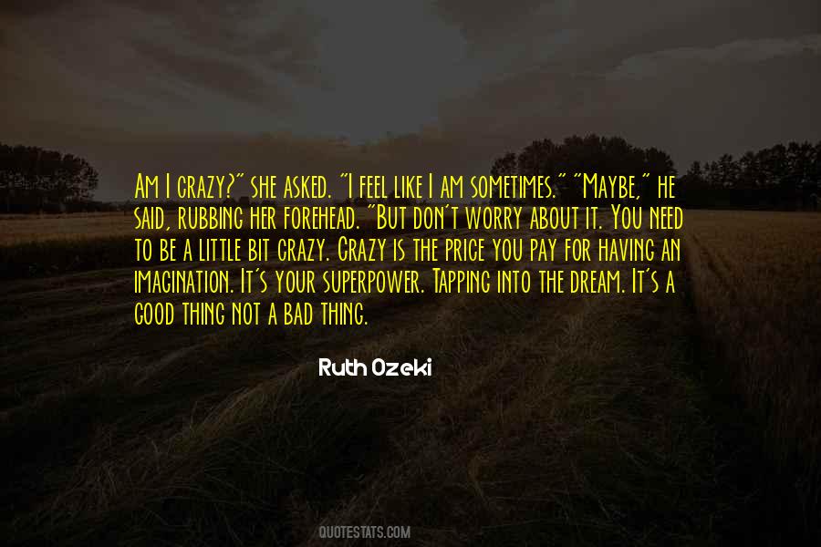 Ruth Ozeki Quotes #998219