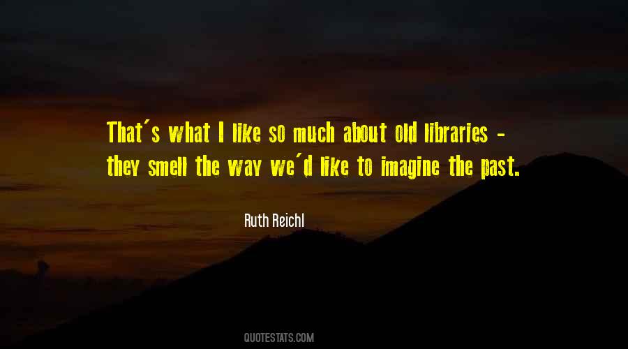 Ruth Reichl Quotes #1042754