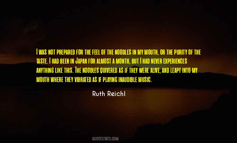 Ruth Reichl Quotes #1301482