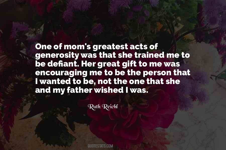 Ruth Reichl Quotes #1363771