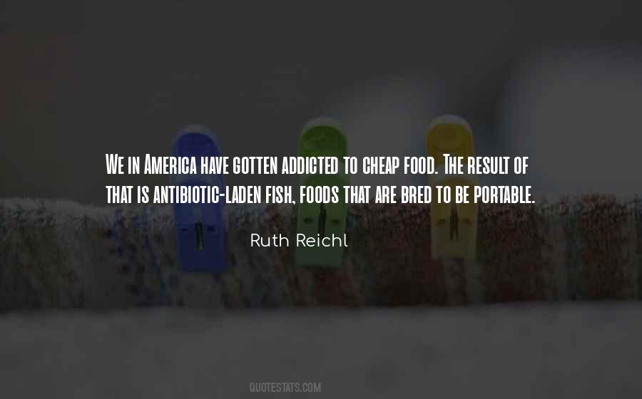 Ruth Reichl Quotes #1849331